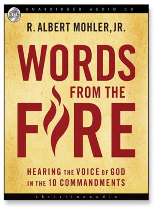 Title details for Words from the Fire by R. Albert Mohler - Available